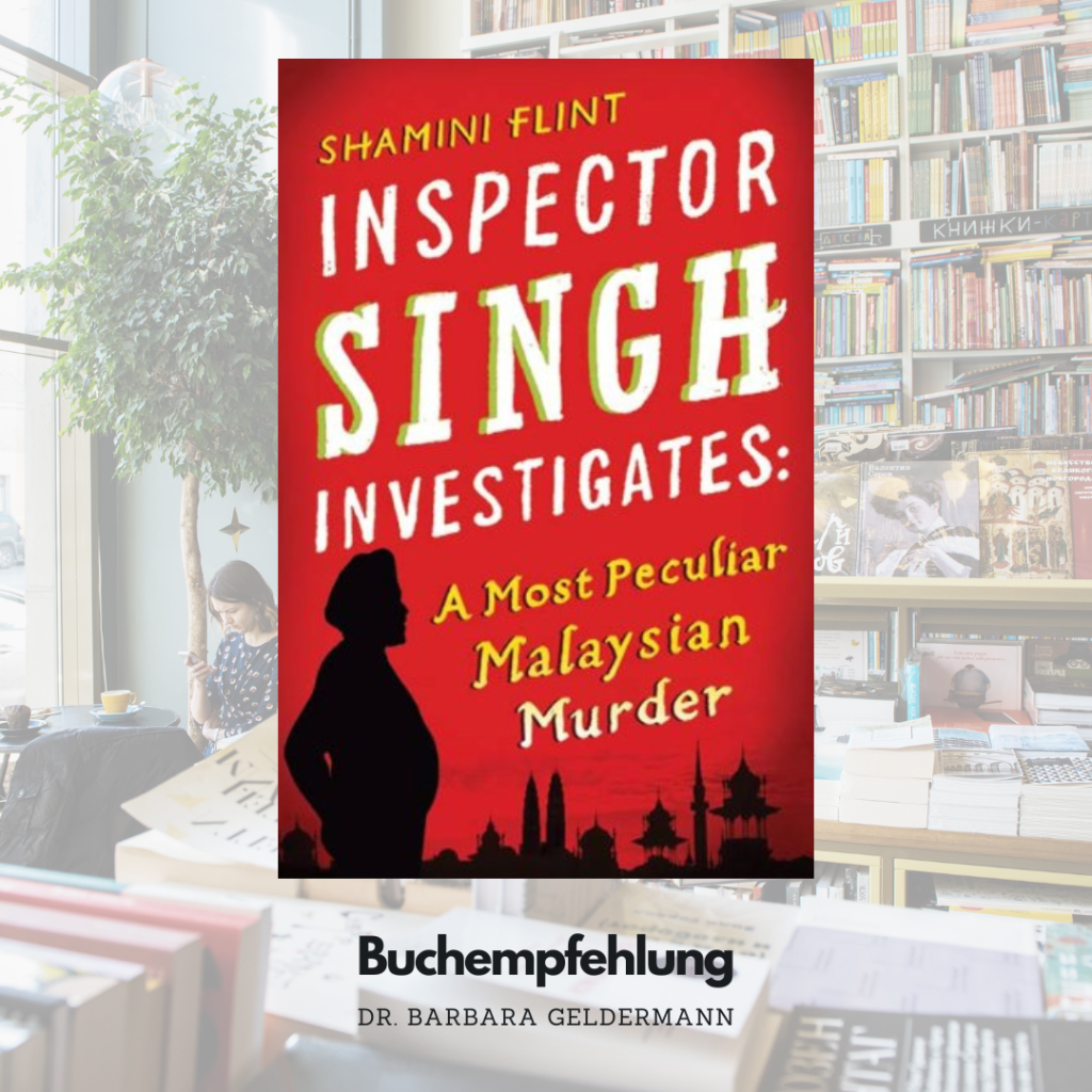 "Inspector Singh Investigates: A Most Peculiar Malaysian Murder" von Shamini Flint