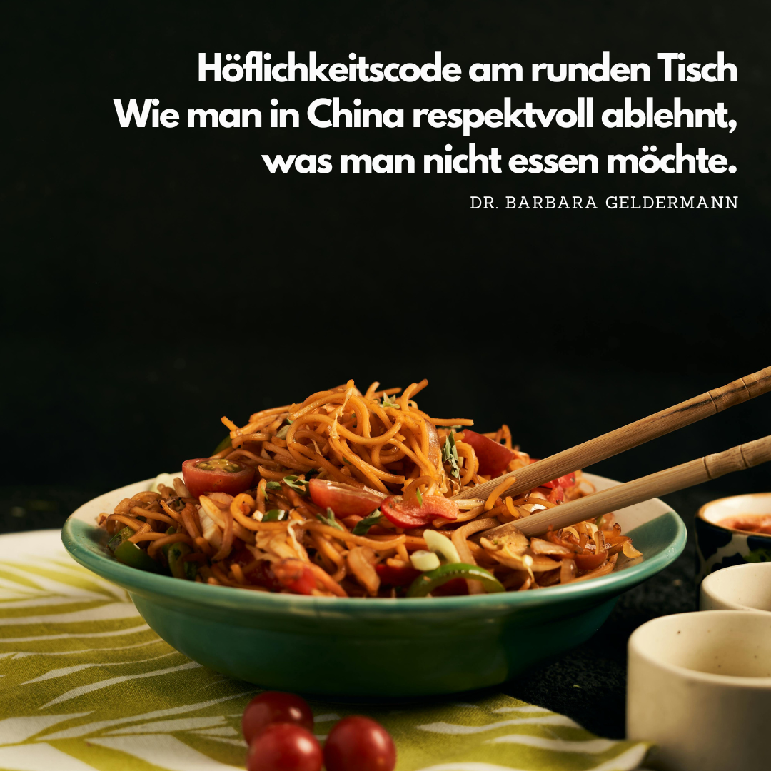So geht „Das kann ich nicht leider essen“ maximal respektvoll in China