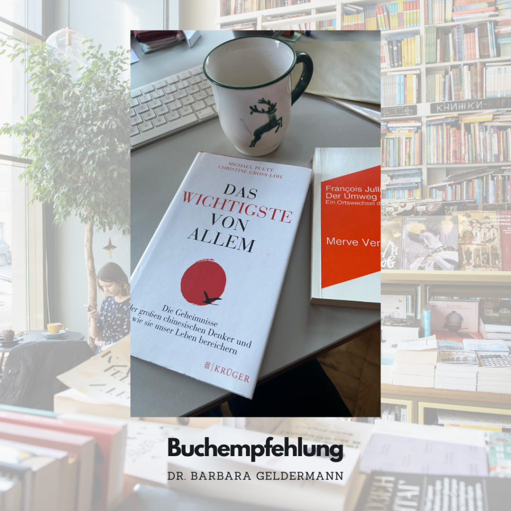 „Das Wichtigste von allem“ von Michael Puett (Harvard) und Christine Gross-Loh